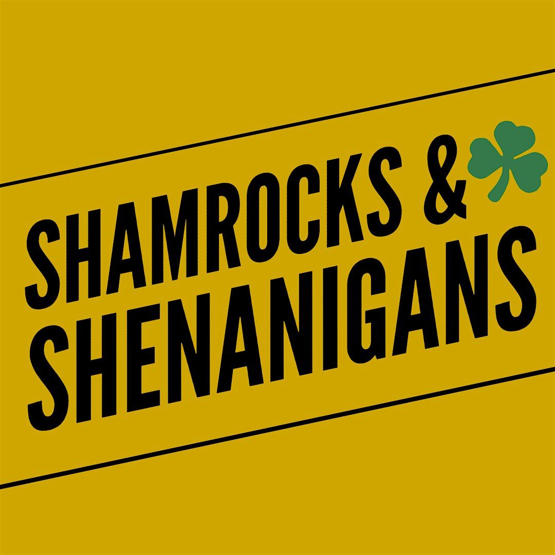 Shamrocks & Shenanigans