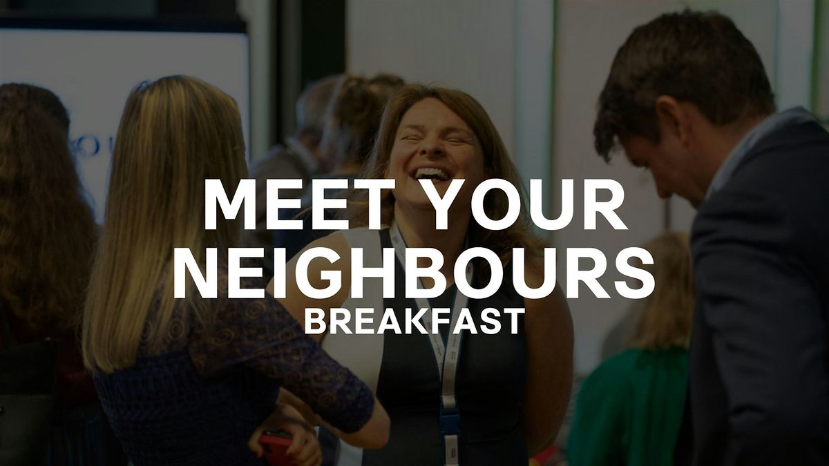 Meet Your Neighbours - Breakfast