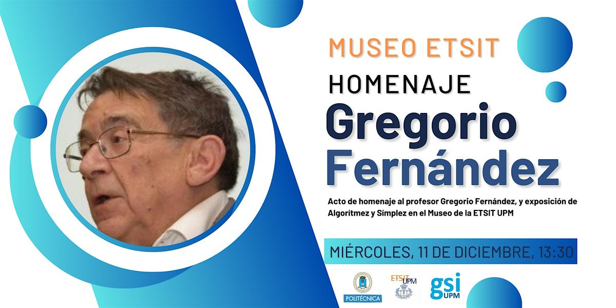 S\u00edmplez y Algor\u00edtmez en el Museo de la ETSIT. Homenaje Gregorio Fern\u00e1ndez