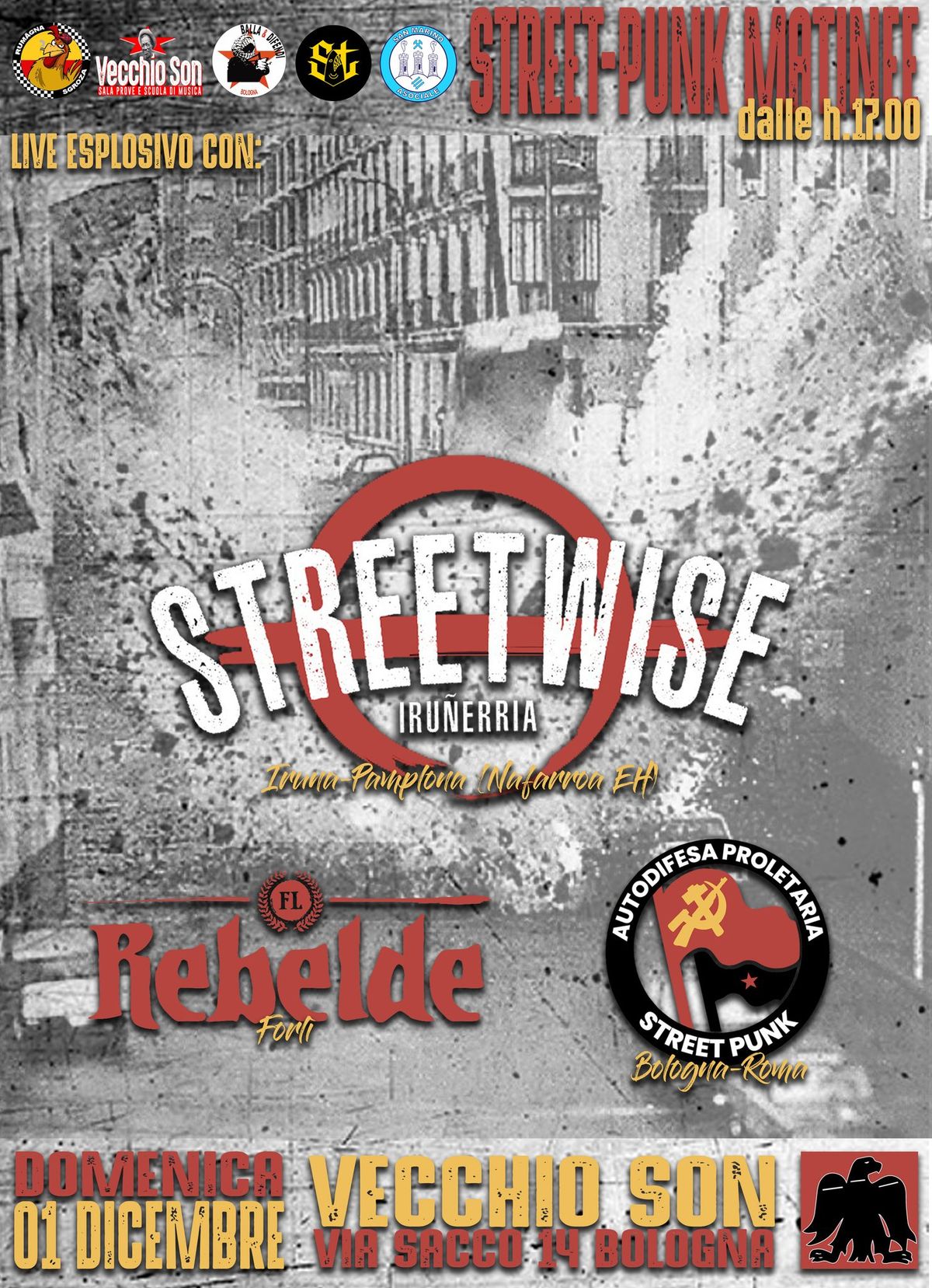 Streetwise (Euskal Herria), Rebelde, Autodifesa Proletaria @ Vecchio Son BOLOGNA