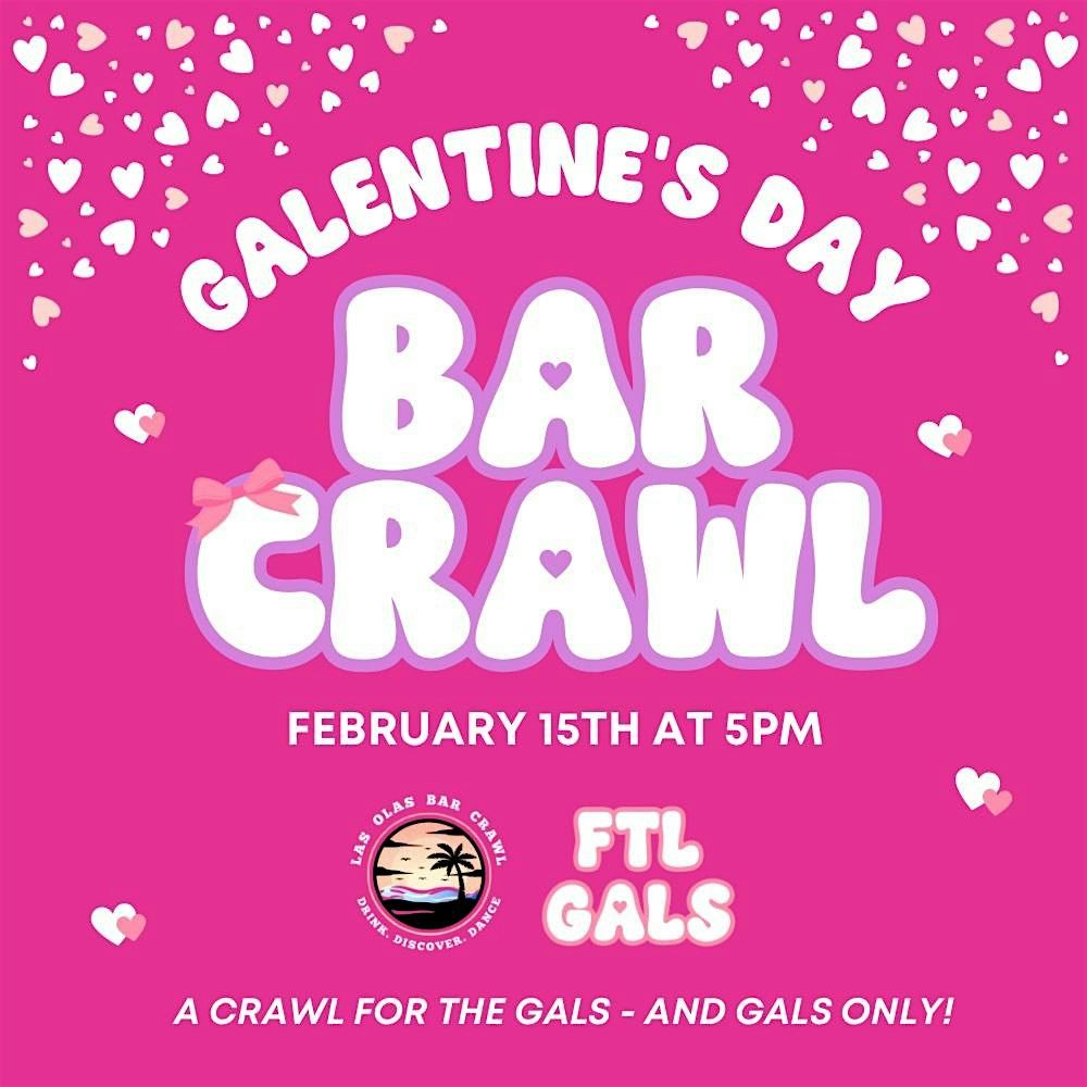 GALENTINE'S DAY BAR CRAWL