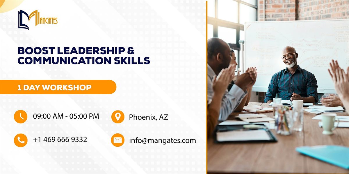 Boost Leadership & Communication Skills - 1 Day Workshop in Phoenix, AZ