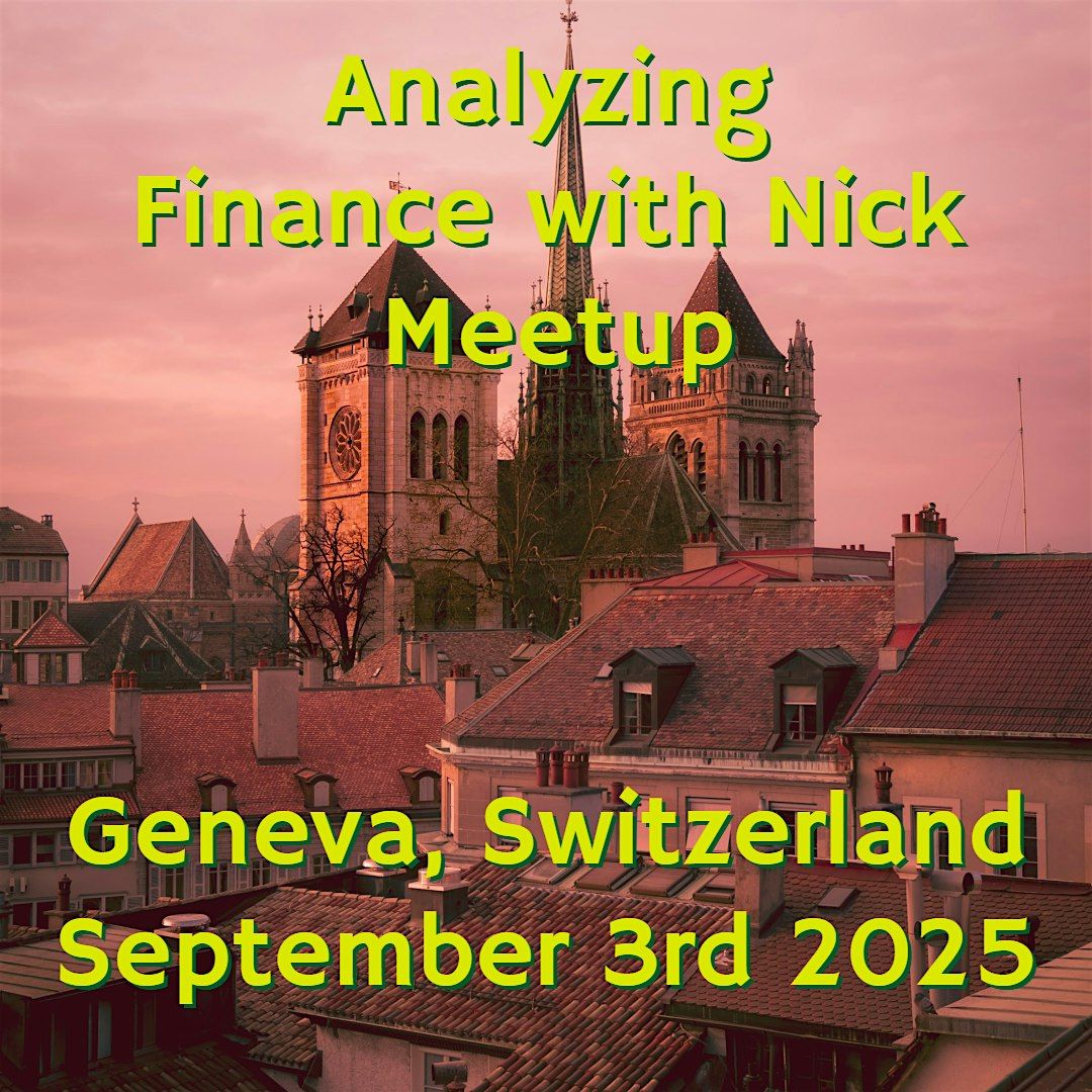 Analyzing Finance with Nick Geneva Meetup