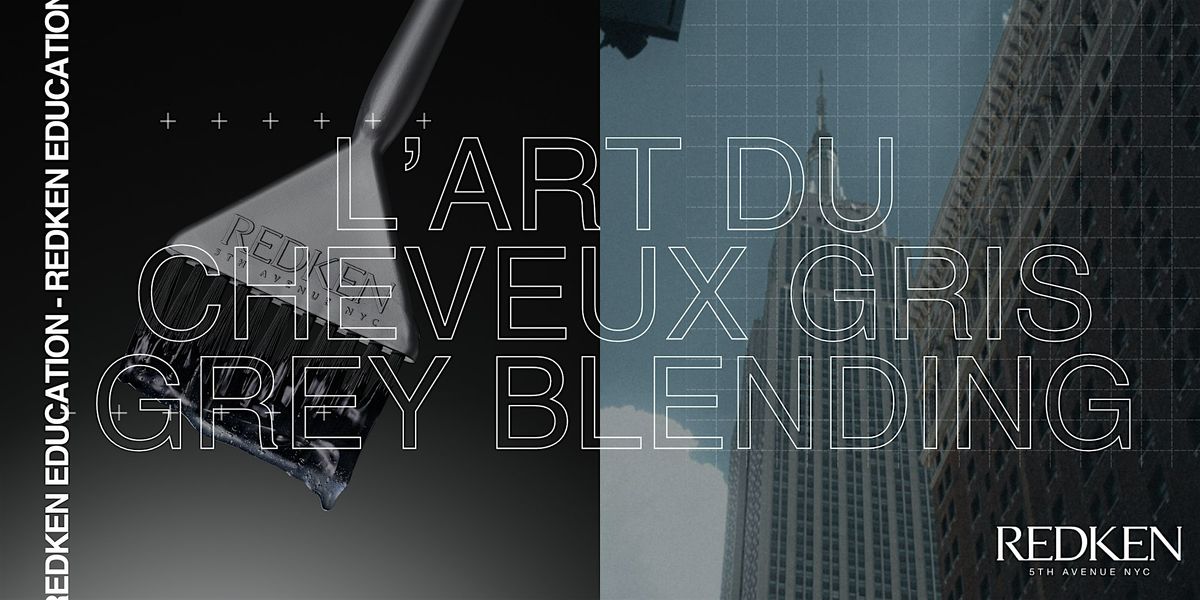 REDKEN CANADA- GRAY BLENDING MASTER CLASS