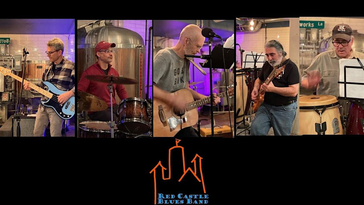 LIVE MUSIC!  Red Castle Blues Band