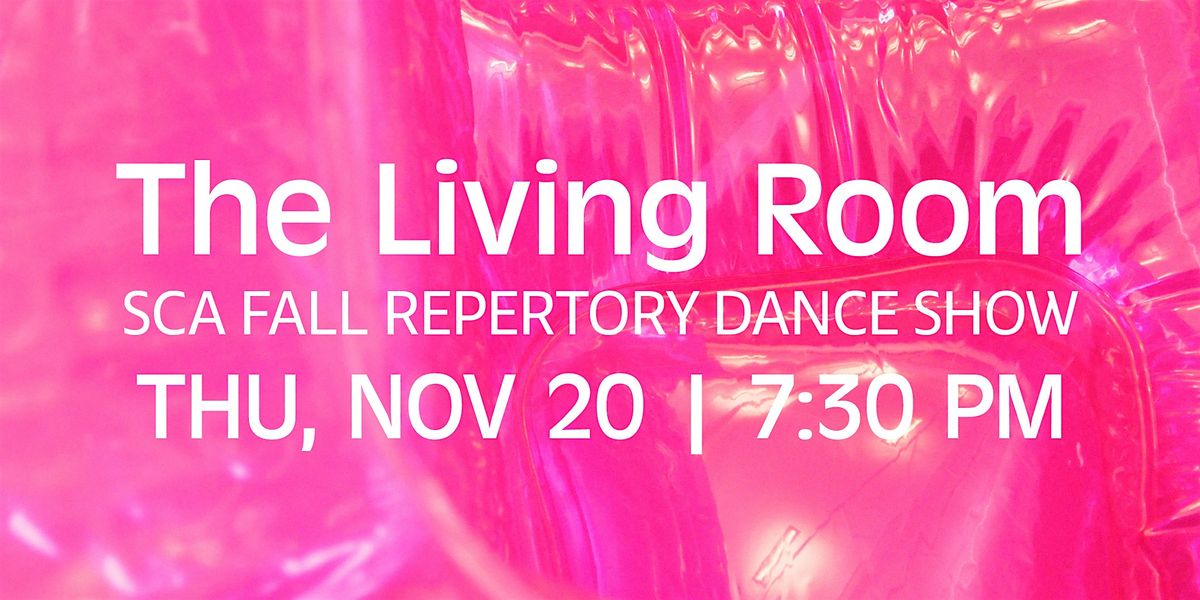 The Living Room (SCA Fall Dance Repertory Show)