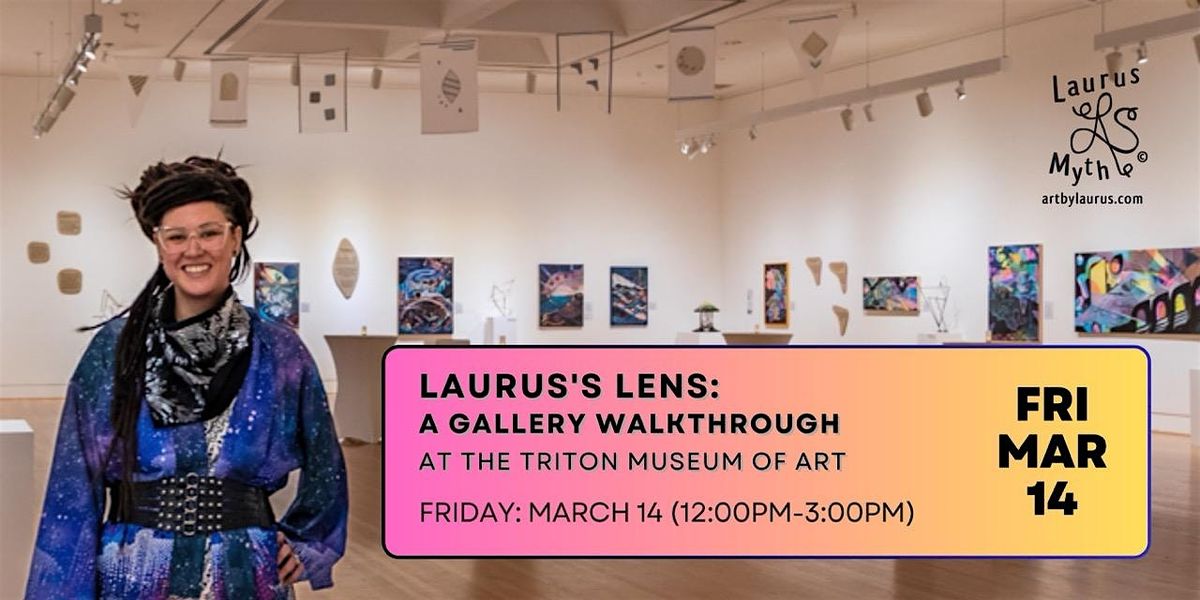 Laurus's Lens:  A Gallery Walkthrough