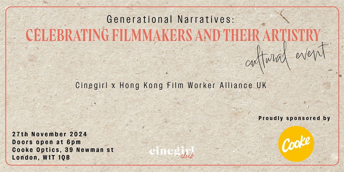 Generational Narratives: CELEBRATING FILMMAKERS AND THEIR ARTISTRY