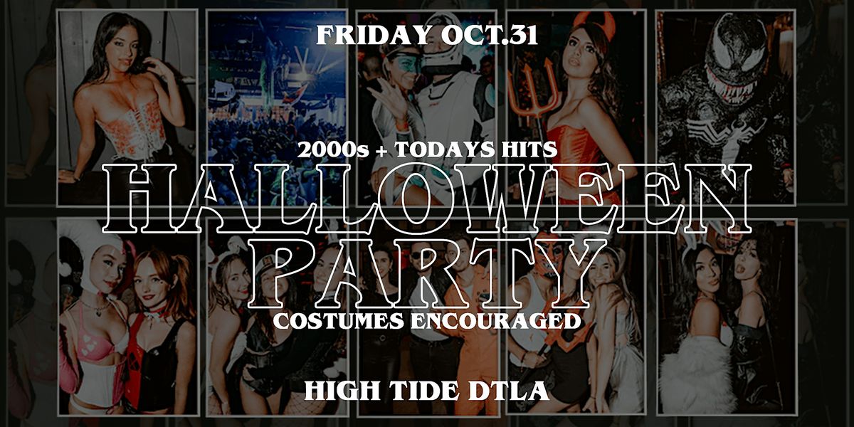 HALLOWEEN NIGHT COSTUME PARTY 2000s + Club Hits in DTLA