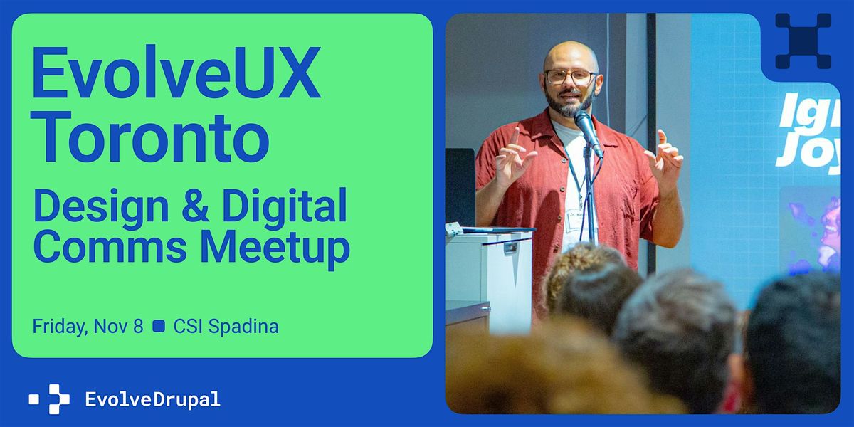 EvolveUX Toronto - Design & Digital Comms Meetup