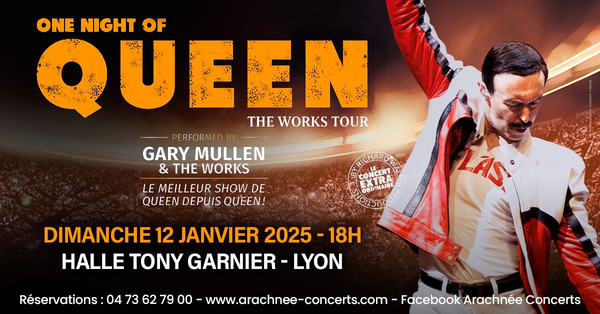 One night of Queen \u00e0 la Halle Tony Garnier de Lyon