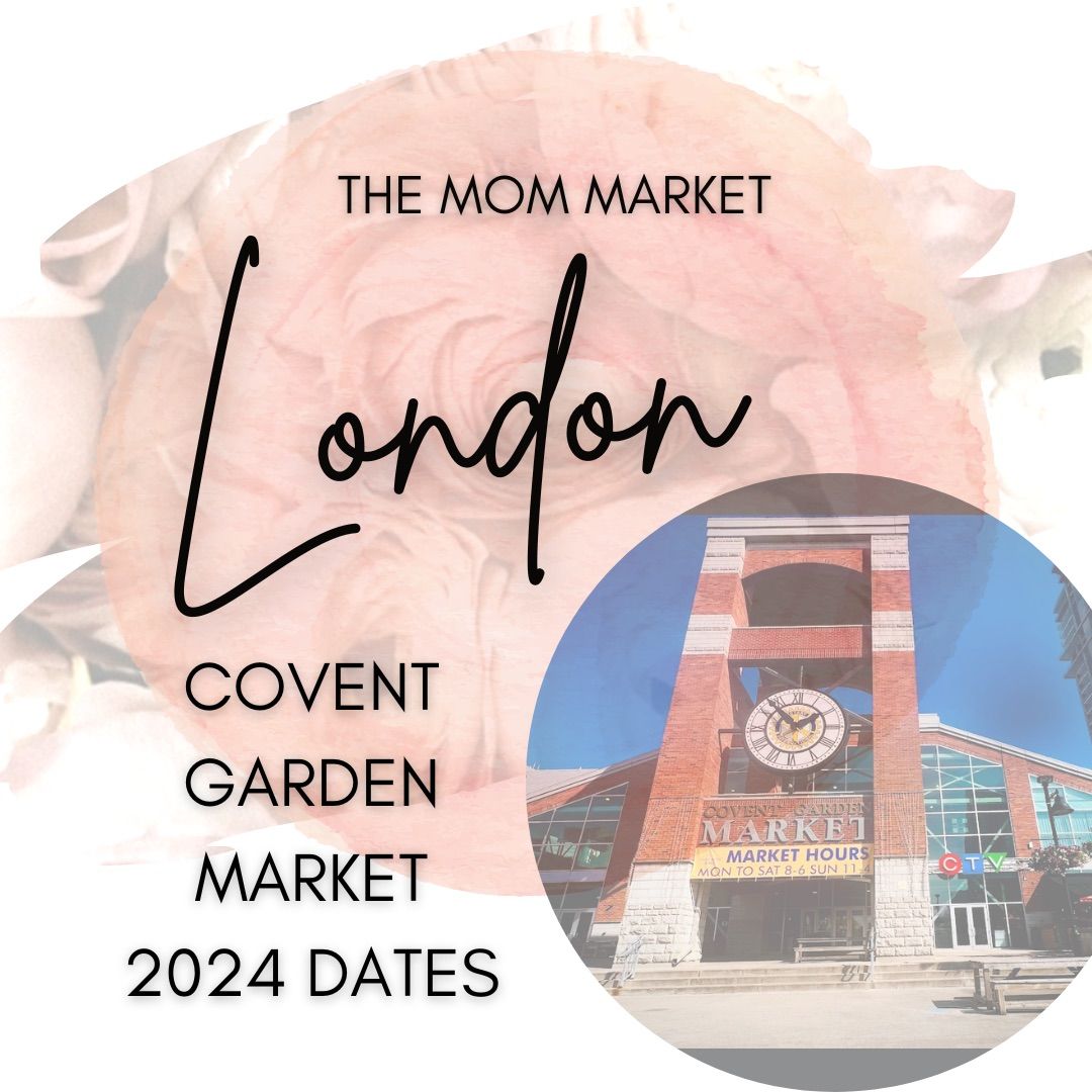August 3rd at the Covent Garden Market hosted by The Mom Market London