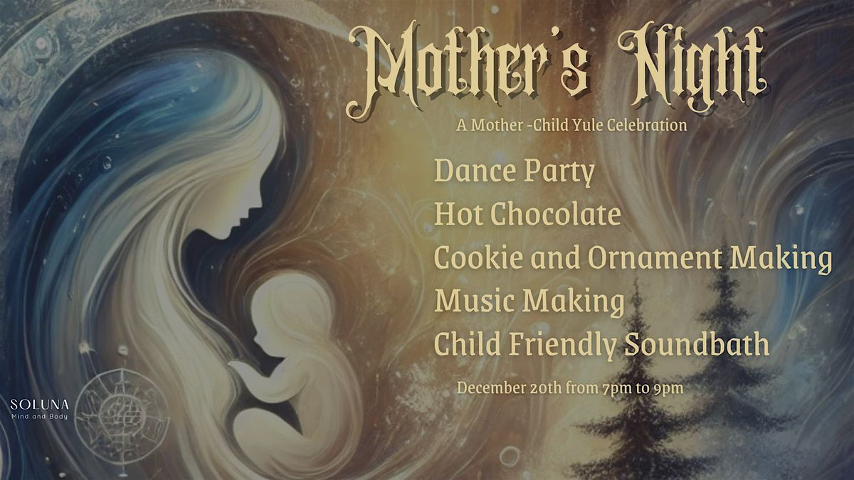 Mother's Night; A Mother-Child Yule Celebration