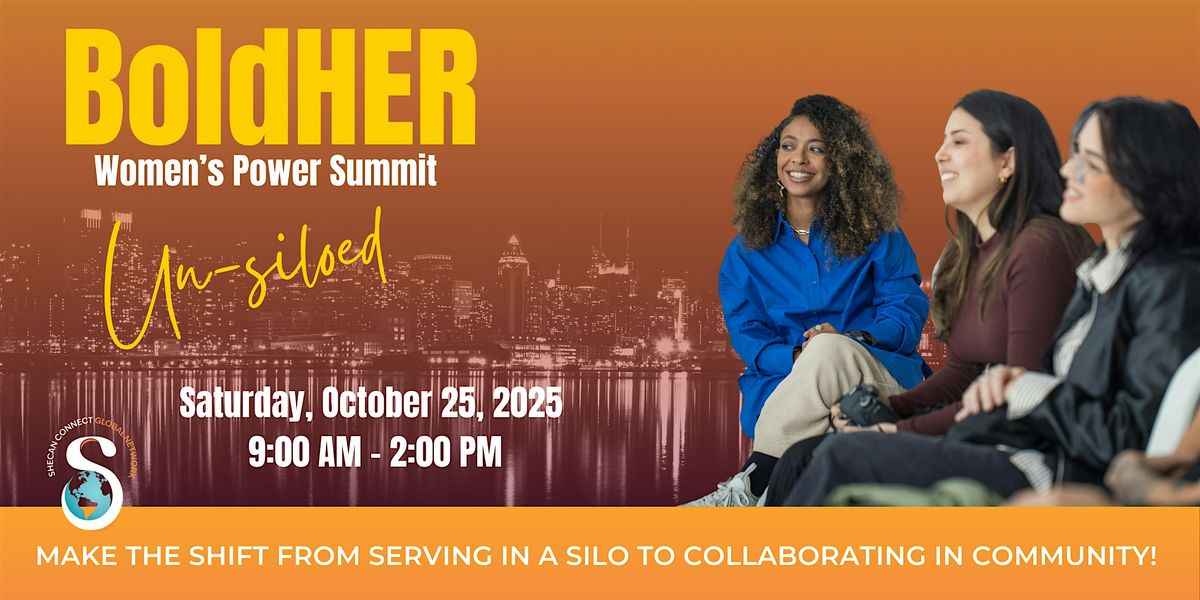 BoldHER Women's Power Summit | Un- Siloed