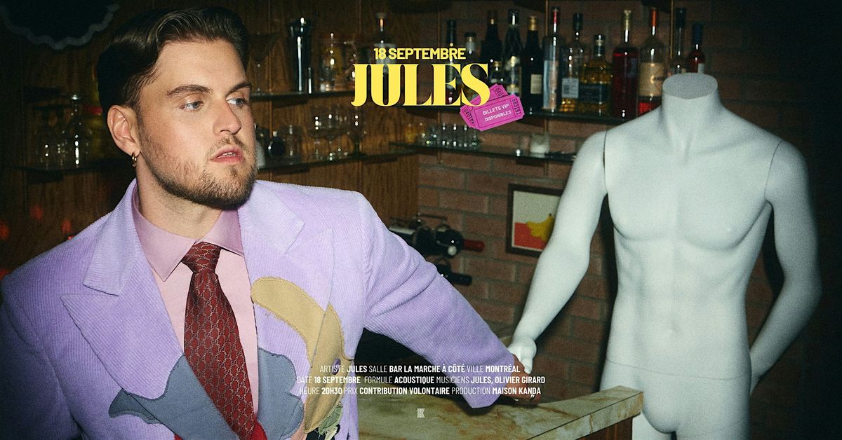 JULES | LA MARCHE \u00c0 C\u00d4T\u00c9