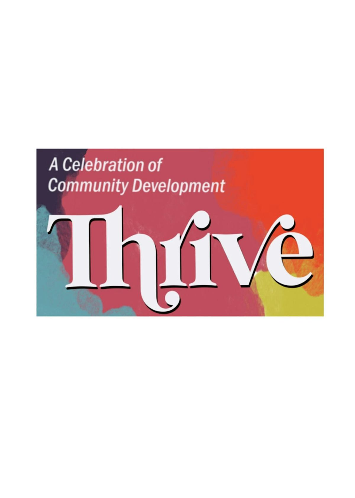 Thrive: A Celebration of Community Development