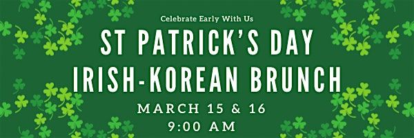 Korean-Irish St Patrick\u2019s Brunch - Day 2