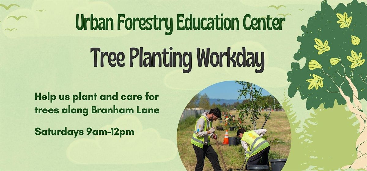 Urban Forestry Education Center Workday & Tree Planting