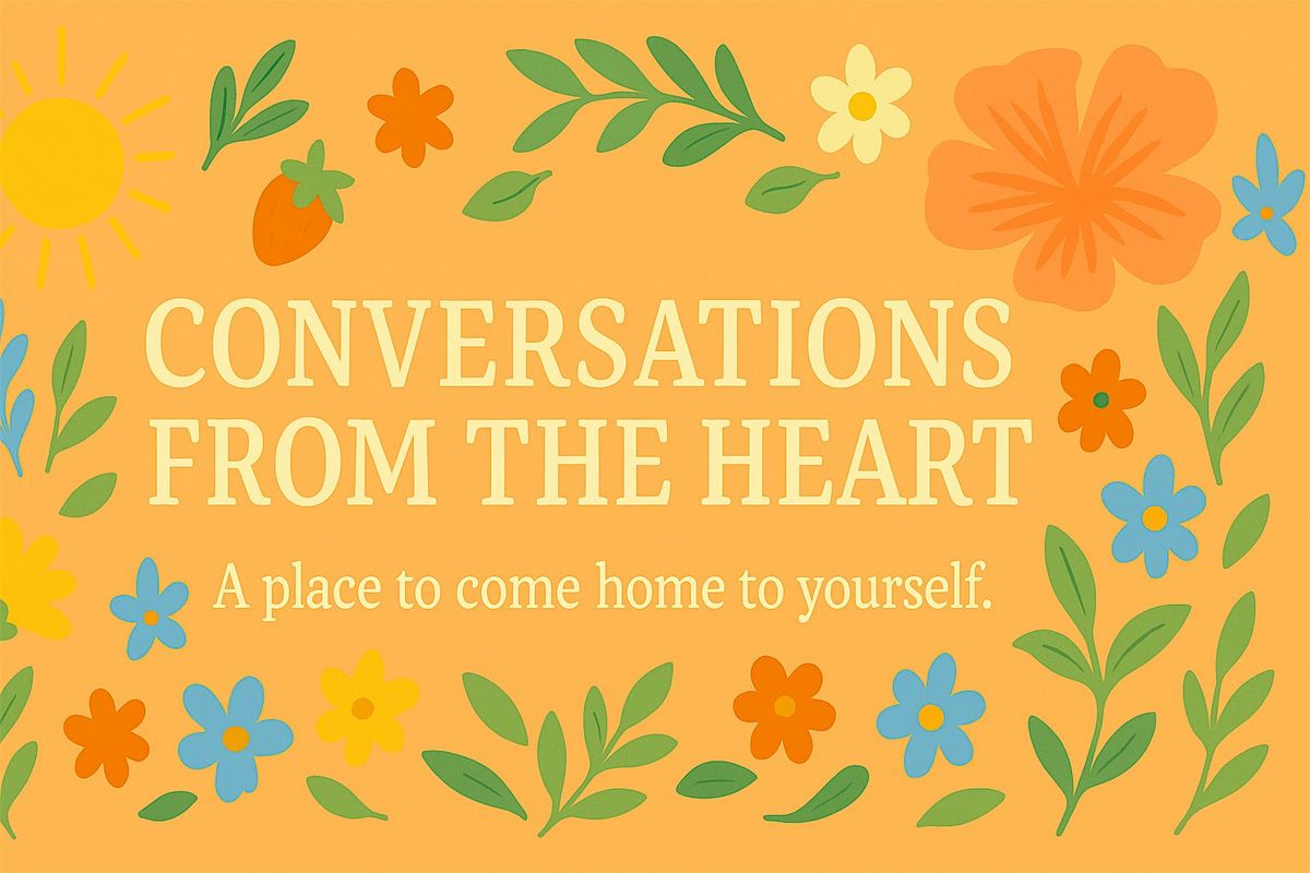 Conversations From The Heart