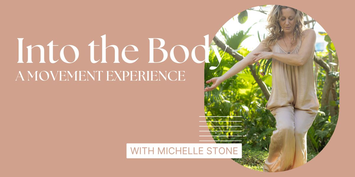 Into the Body with Michelle Stone