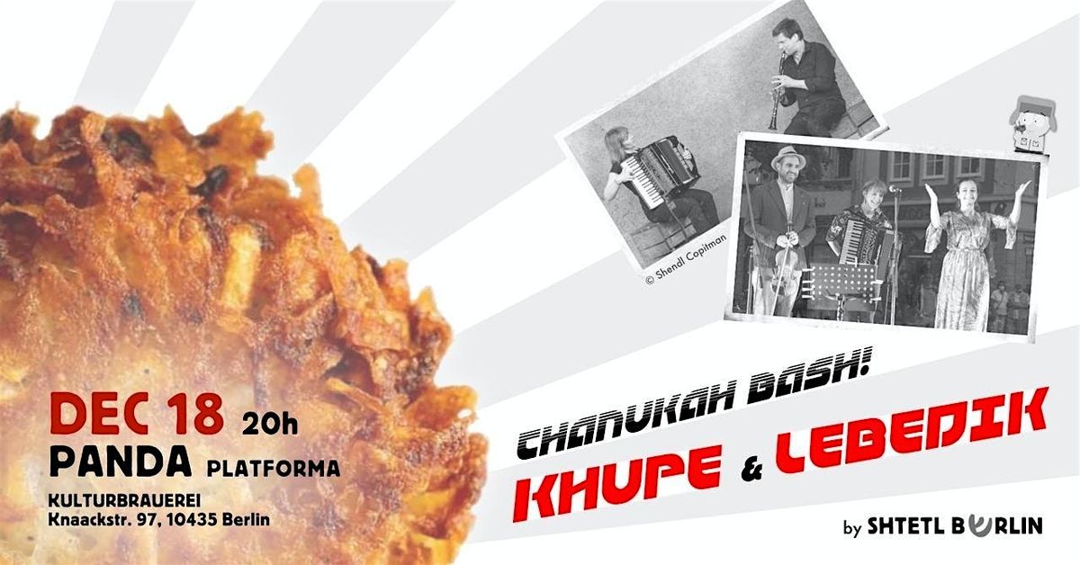 Chanukah Bash \u2013 presented by Shtetl Berlin
