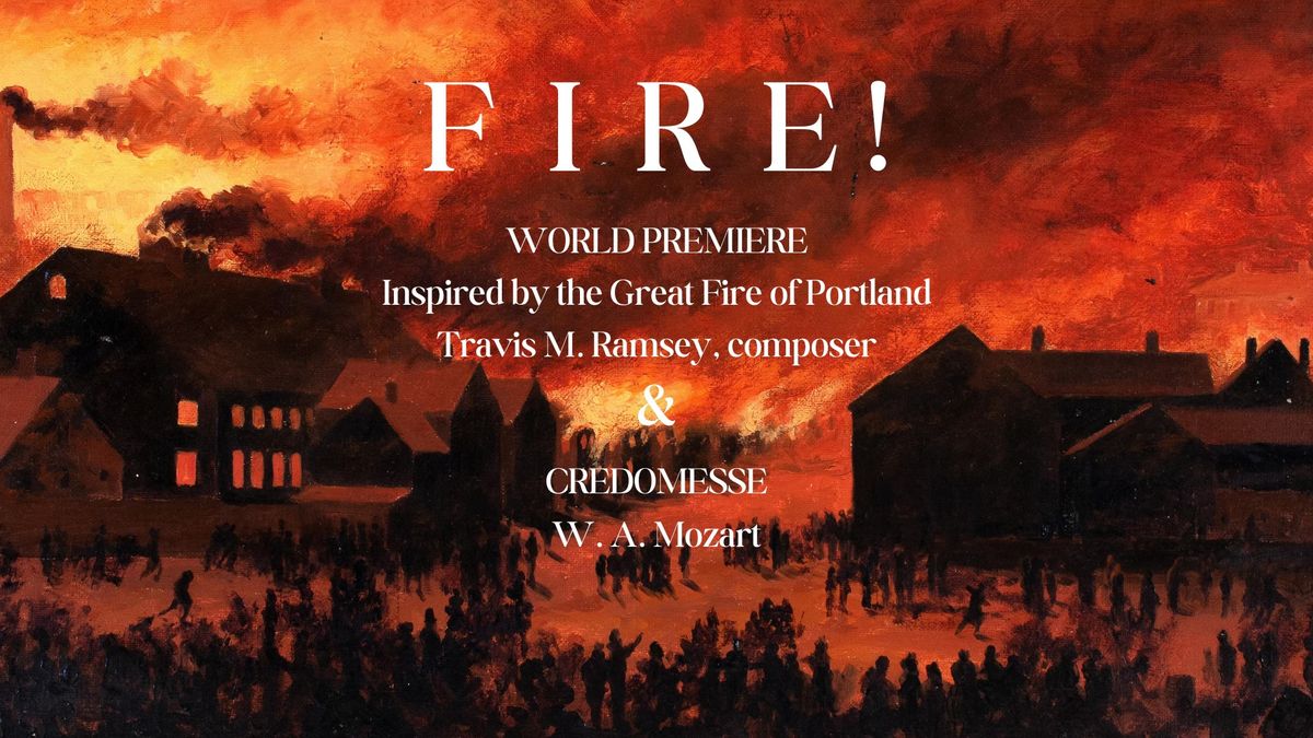 World Premiere of FIRE! and Mozart's Credomesse