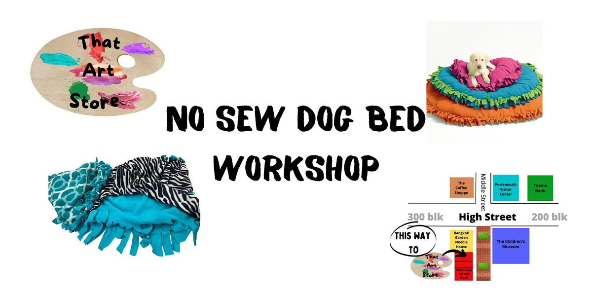 No Sew Pet Bed Workshop