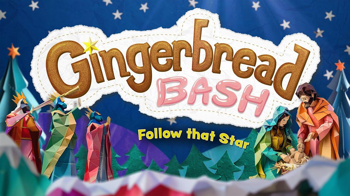 Gingerbread Bash 2024!