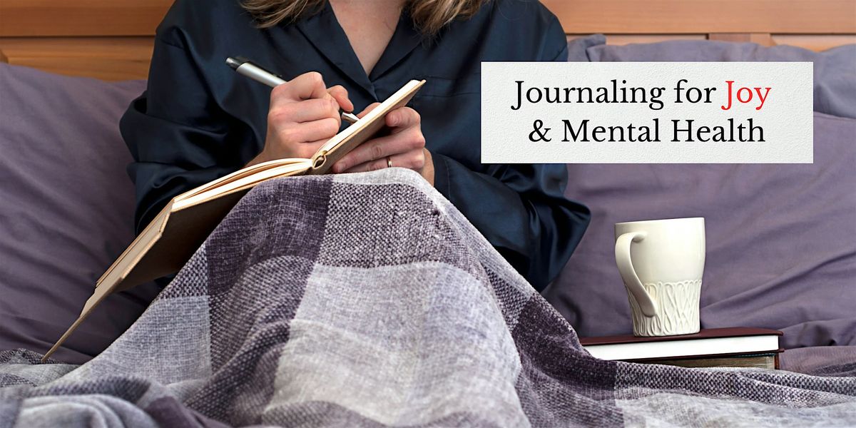 Journaling for Joy & Mental Health