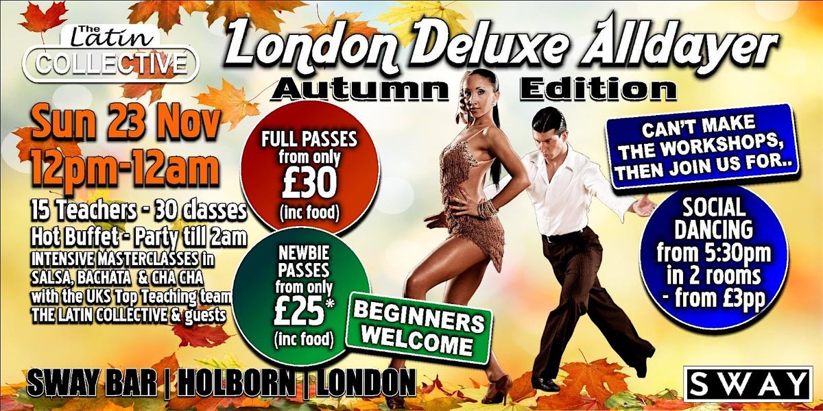 Latin Collective LONDON DELUXE ALLDAYER - Salsa | Bachata I Cha Cha I Zouk
