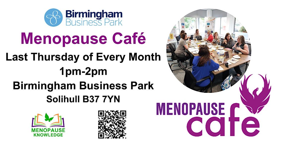 Menopause Cafe Birmingham Business Park - Solihull