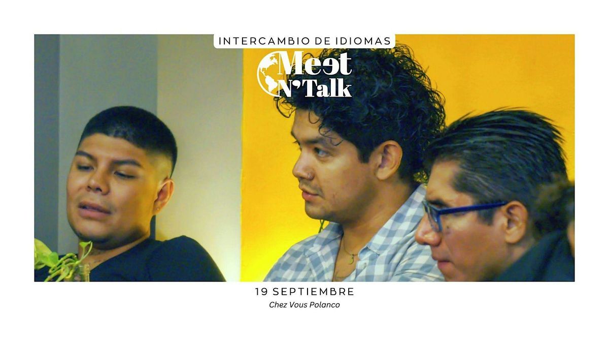 Meet & Talk \u2013 intercambio de idiomas y cultura.