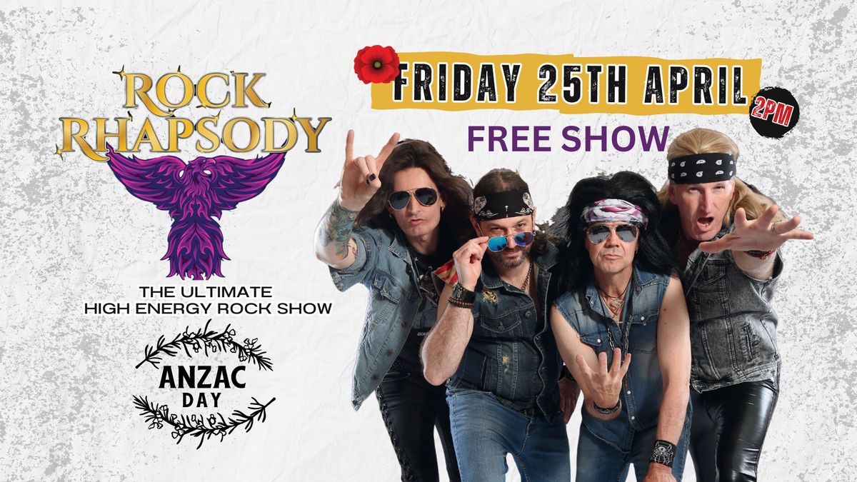 ROCK RHAPSODY \/ ANZAC DAY