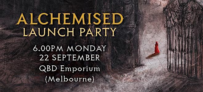 Alchemised Release - QBD Melbourne Emporium