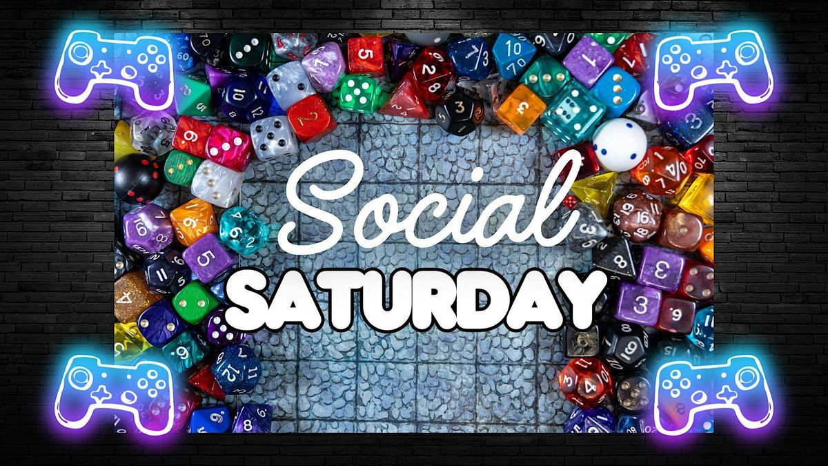 Social (Gaming) Saturday