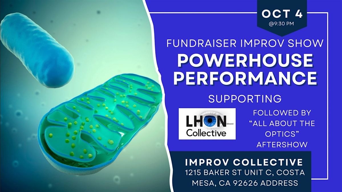 Powerhouse Performance: Fundraiser for LHON Collective