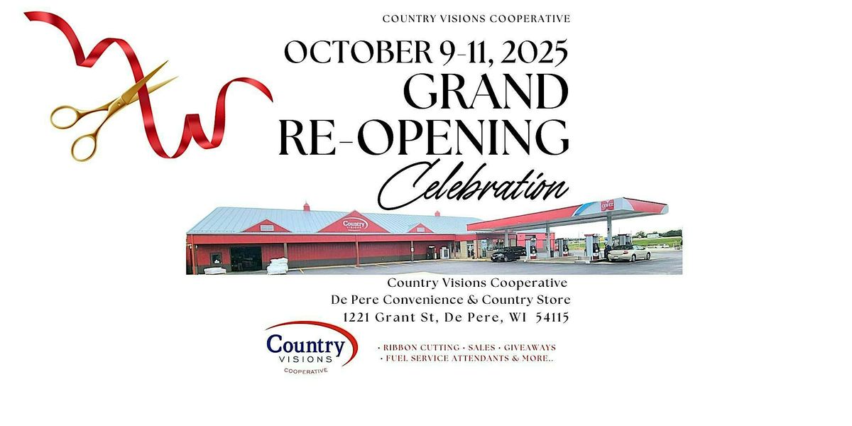 Grand Re-Opening  at Country Visions De Pere Convenience & Country Store