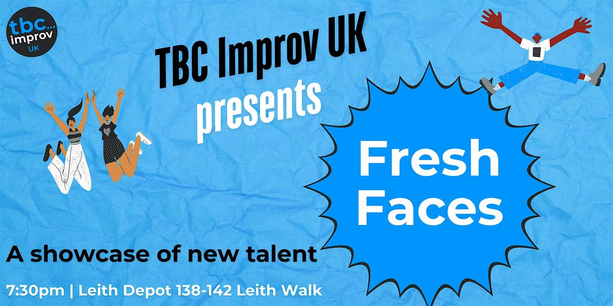 TBC Presents: Fresh Faces of Improv