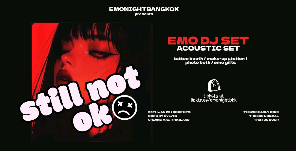 EmonightBKK presents EMONIGHT IN CNX : STILL NOT OK