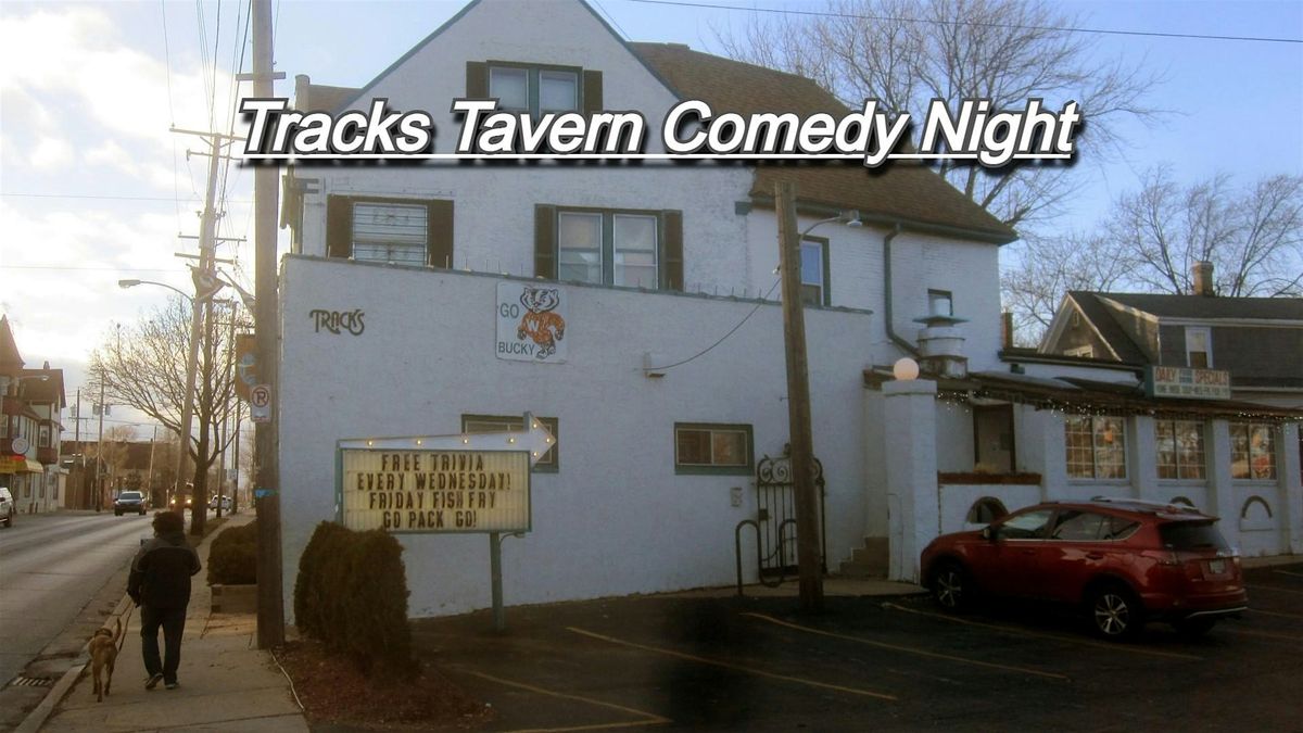Tracks Tavern Comedy Night