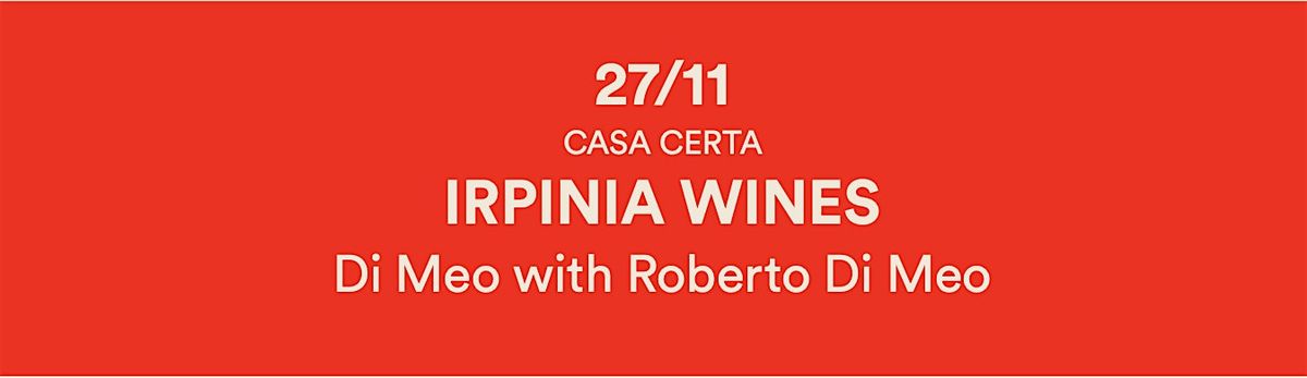 Masterclass + Wine Club: Irpinia Wines Di Meo with Roberto Di Meo
