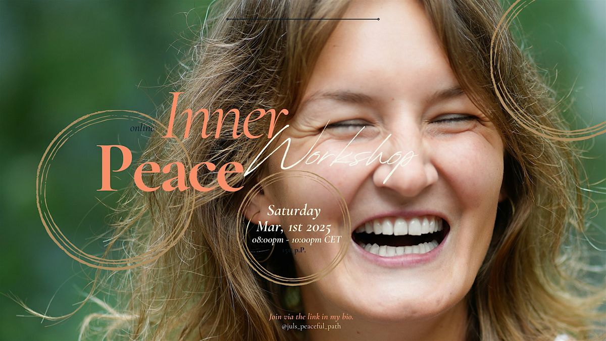 Inner Peace Workshop: Master the Basics of the Inner Peace Framework