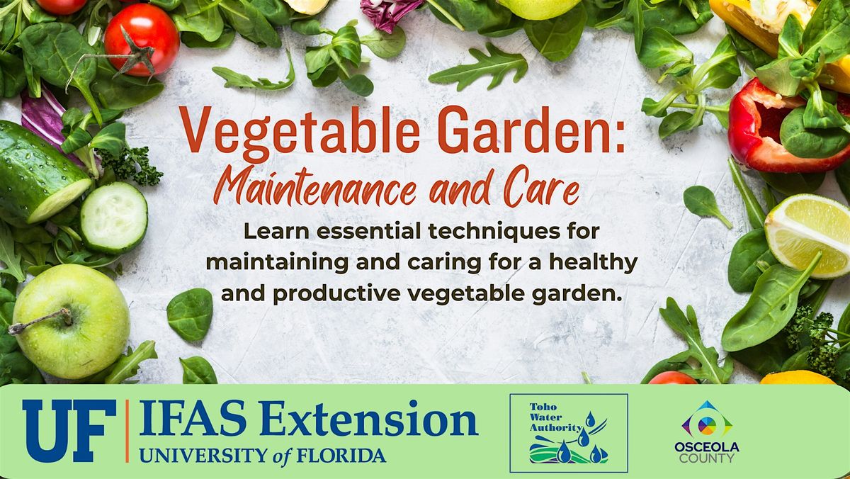 Vegetable Garden:  Maintenance & Care - Thursday, April 10 - 2:00 pm