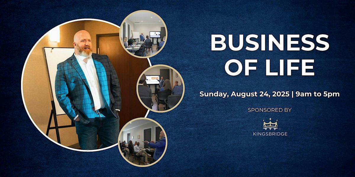 Business of Life Event with Josh Tolley