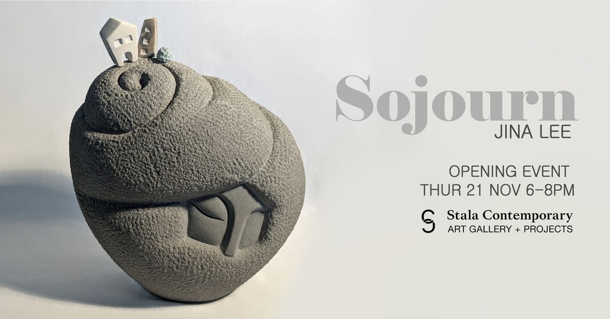 SOJOURN- Jina Lee Solo Exhibition