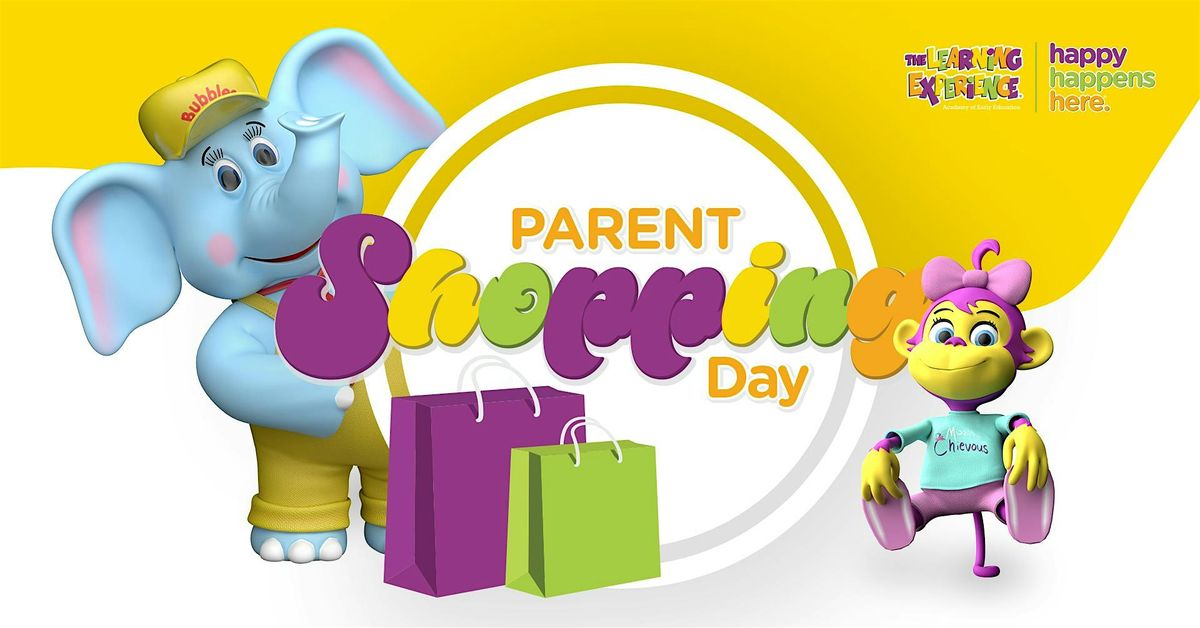 Parent Shopping Day at The Learning Experience