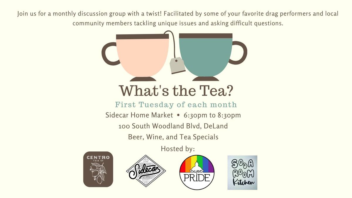 What's the Tea? Monthly Discussion Group