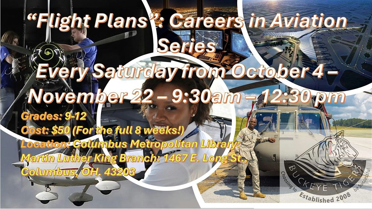 Buckeye Tigers Presents : "Flight Plans" Careers in Aviation Series