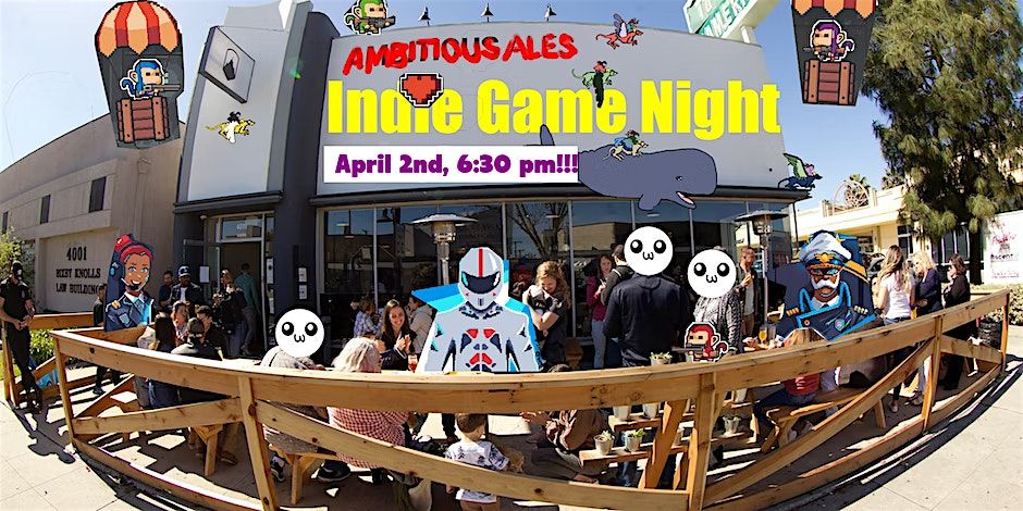 Ambitious Indie Game Night