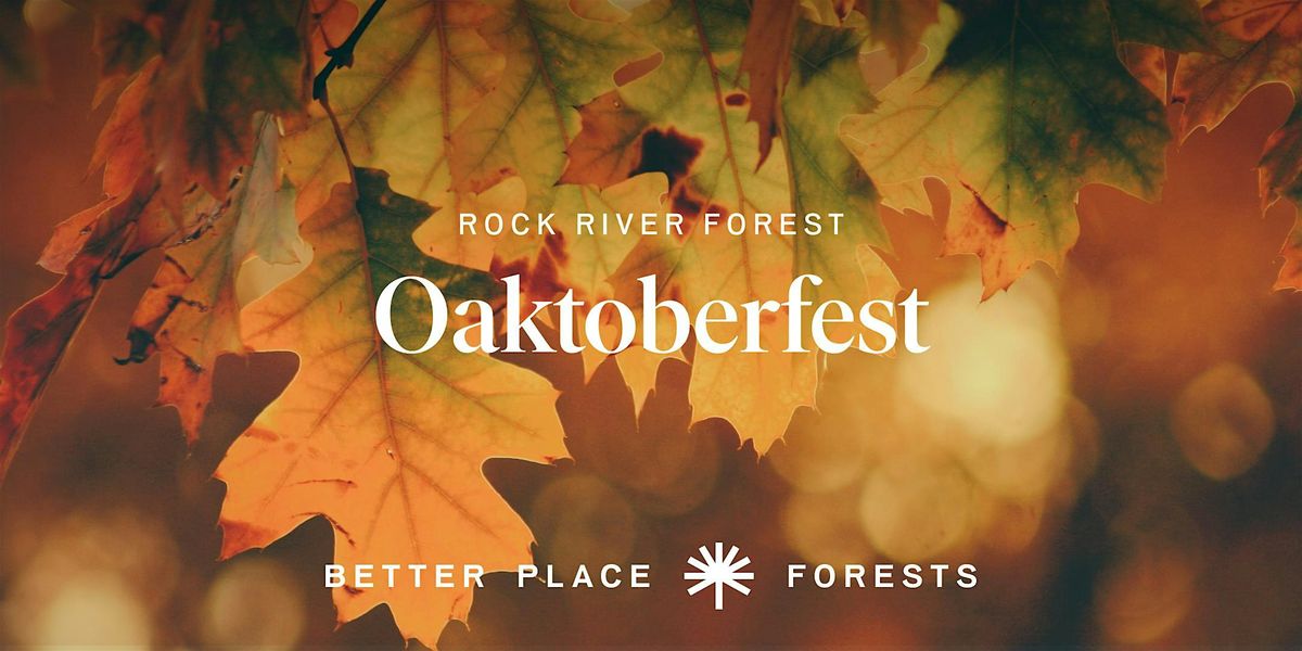 Rock River Memorial Forest Oaktoberfest Celebration